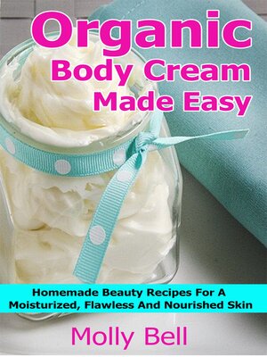 cover image of Organic Body Cream Made Easy